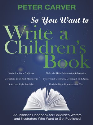 cover image of So You Want to Write a Children's Book